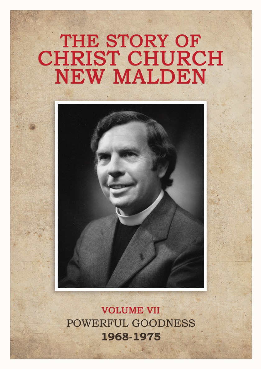 The Story of Christ Church Vol 7