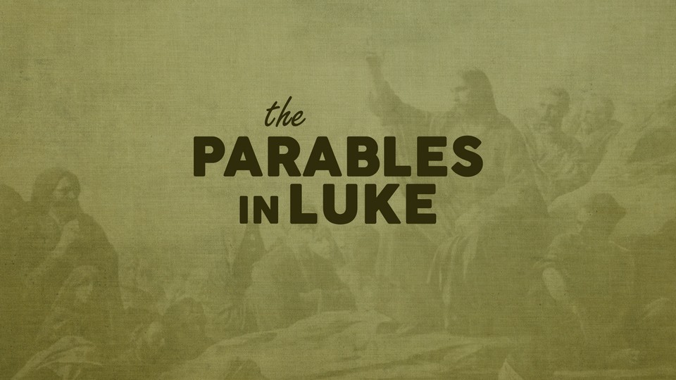 The Parables in Luke