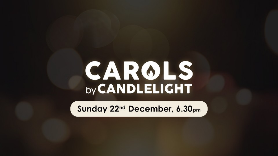 Carols  by Candlelight, Sunday 22nd December at 6:30pm