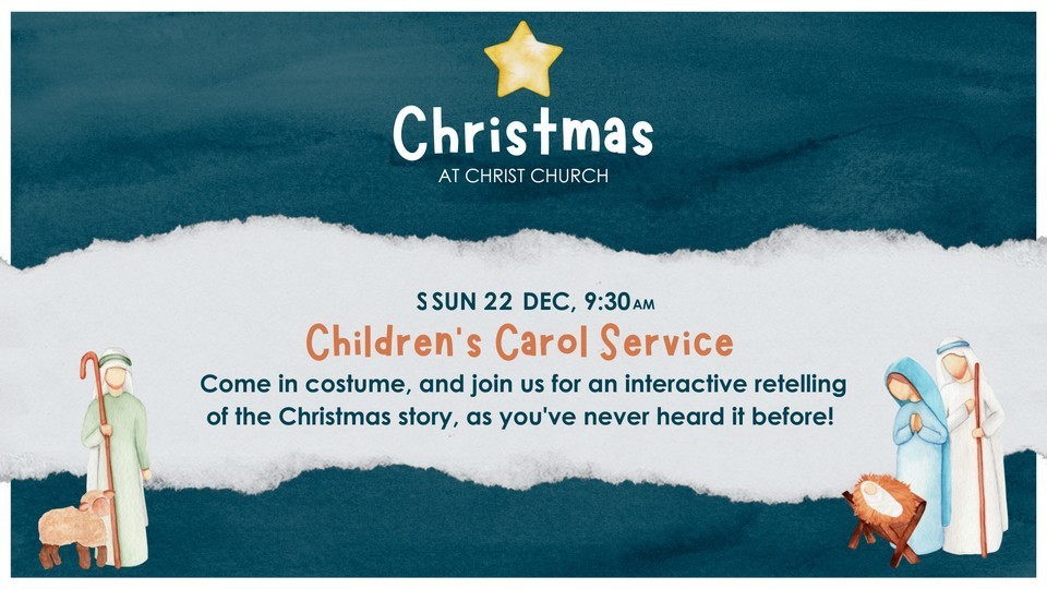 Children's Carol Service, Sunday 22nd December at 9:30am