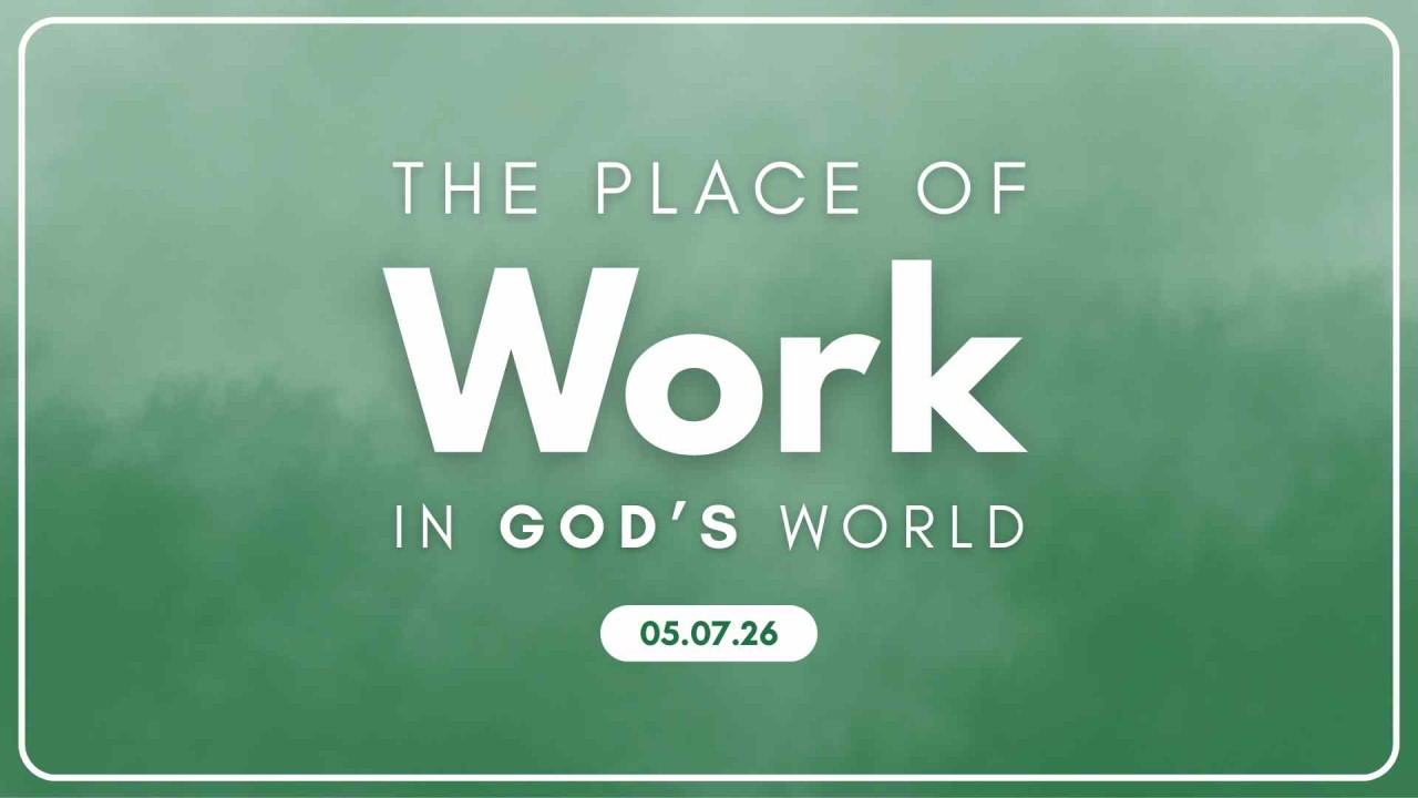 The Place of Work in God's World